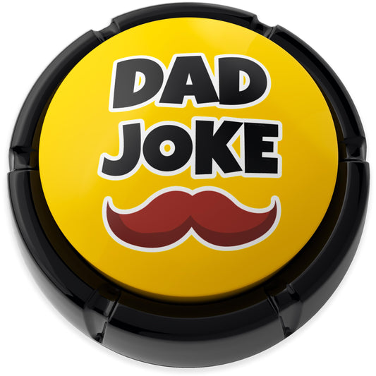 Yellow dad joke button with black rim, white text, and red mustache graphic